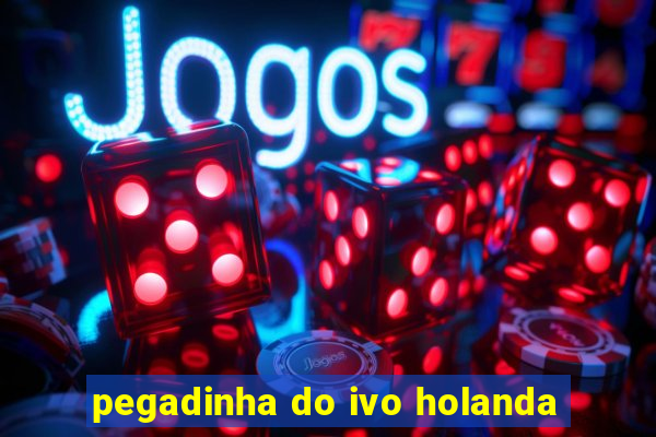 pegadinha do ivo holanda